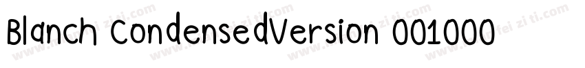 Blanch CondensedVersion 001000字体转换